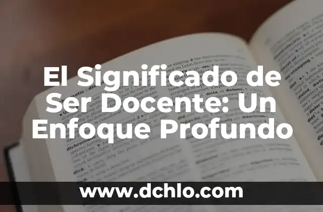 Huellas de Perro Tatuaje: Un Diseño con Profundo Simbolismo 4 El Significado de Ser Docente: Un Enfoque Profundo