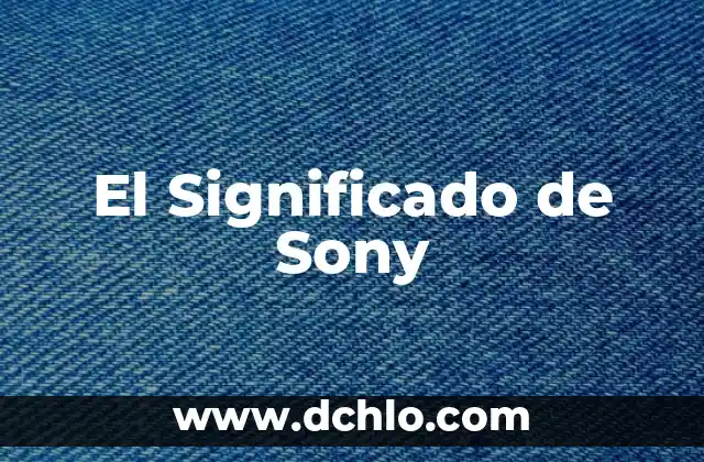 Significado de Soperutano 4 El Significado de Sony