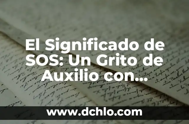 Significado del Volcán de Evermann 8 El Significado de SOS: Un Grito de Auxilio con Historia