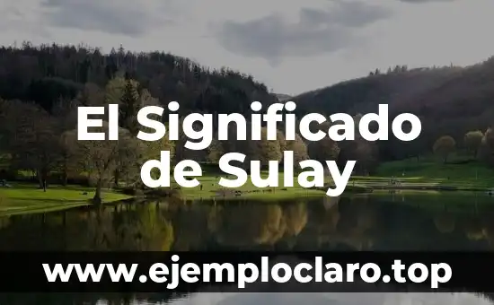 Significado de Sujeción - Una Exploración Profunda 8 El Significado de Sulay