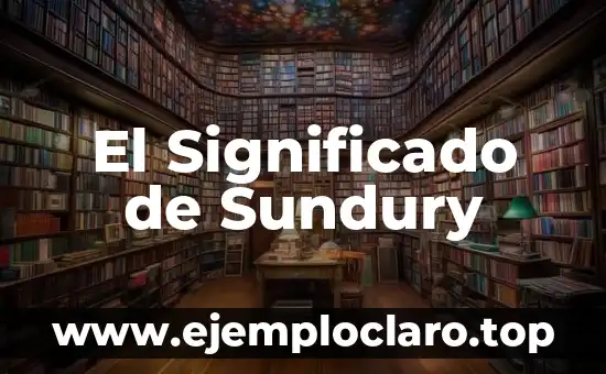 El Significado de Sundury