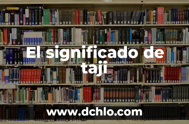 Significado de Tailandia: Un Viaje al Corazón de Sudeste Asiático 6 El significado de taji