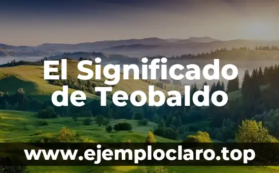 El ex significado de las palabras: Un viaje al pasado del lenguaje 4 El Significado de Teobaldo
