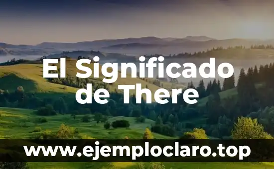 Significado de SVB: Todo lo que debes saber 7 El Significado de There