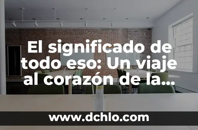El Misterio del Nopalucan: Un Viaje al Corazón de la Cultura Azteca 6 El significado de todo eso: Un viaje al corazón de la existencia