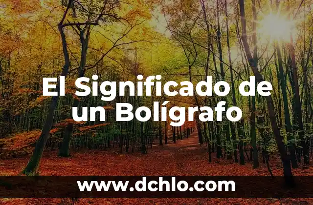 El significado de cripi cuhsz 7 El Significado de un Bolígrafo