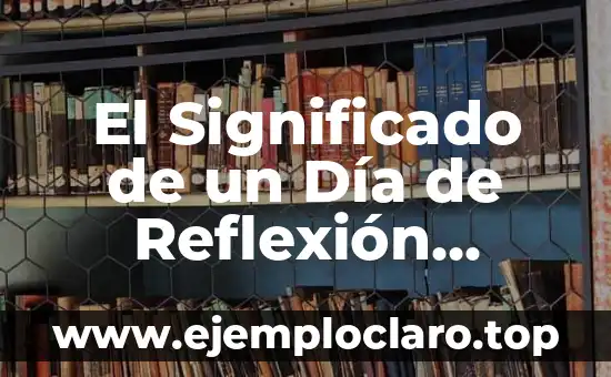 El Significado de un Día de Reflexión Musical