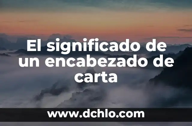 Como hacer para que se repita el encabezado en Excel 5 El significado de un encabezado de carta