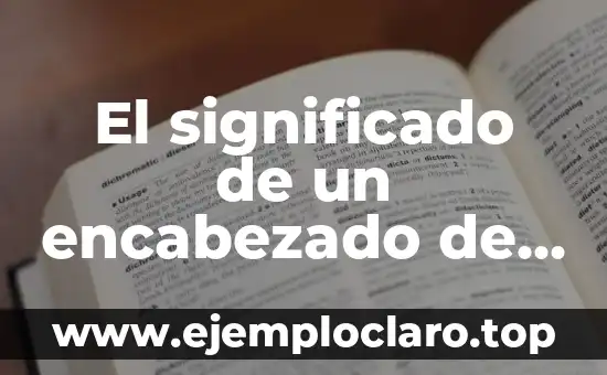 El significado de un encabezado de carta