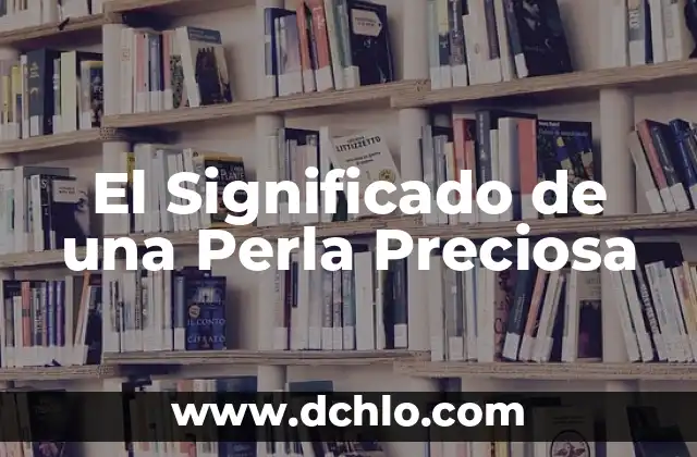 La Joven de la Perla Película: Una Historia de Arte y Belleza 7 El Significado de una Perla Preciosa