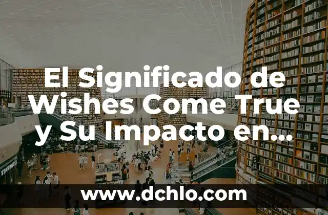 Understanding the True Meaning of Moderation 5 El Significado de Wishes Come True y Su Impacto en Nuestras Vidas