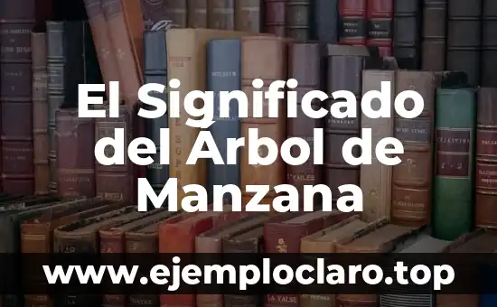 El Significado del Árbol de Manzana