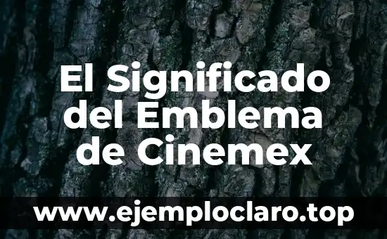 El Significado del Emblema de Cinemex