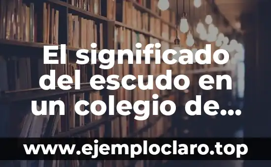 Significado del Logotipo de Bachilleres 3 El significado del escudo en un colegio de bachilleres