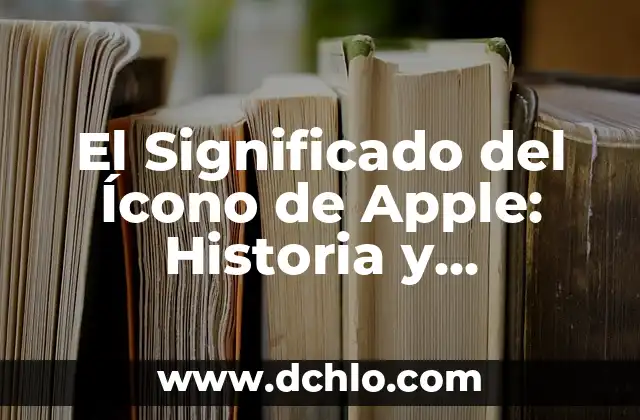 Significado del Tatoo de Ola y Sol: Un Diseño con Profundo Simbolismo 8 El Significado del Ícono de Apple: Historia y Simbolismo Detrás del Logo