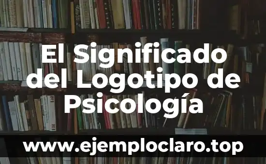 El Significado del Logotipo de Psicología