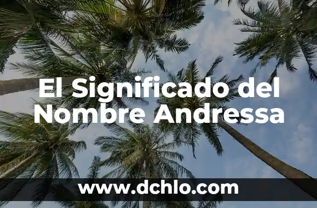 Significado de suertudo 6 El Significado del Nombre Andressa