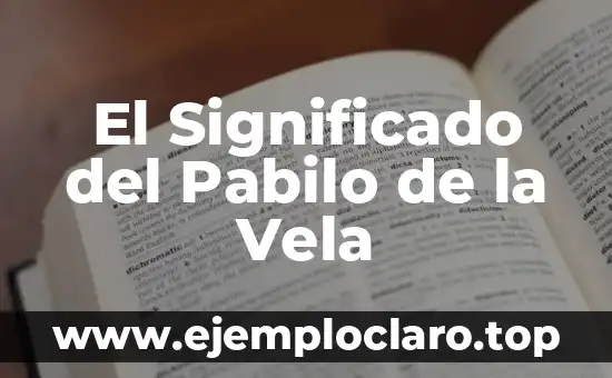 El Significado del Pabilo de la Vela