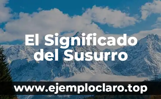 El Significado del Susurro