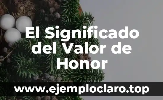 El Significado del Valor de Honor