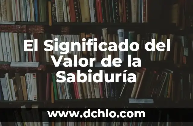 Frases significativas de Paulo Freire: Un legado de sabiduría 3 El Significado del Valor de la Sabiduría