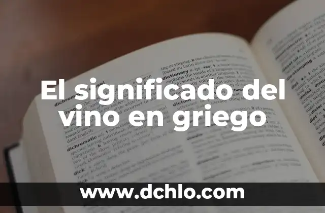 El Significado de una Copa de Vino Rota 5 El significado del vino en griego
