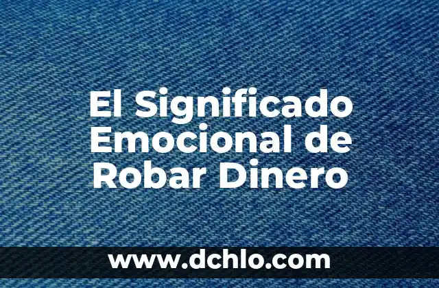 El significado emocional de ser celiaco 6 El Significado Emocional de Robar Dinero