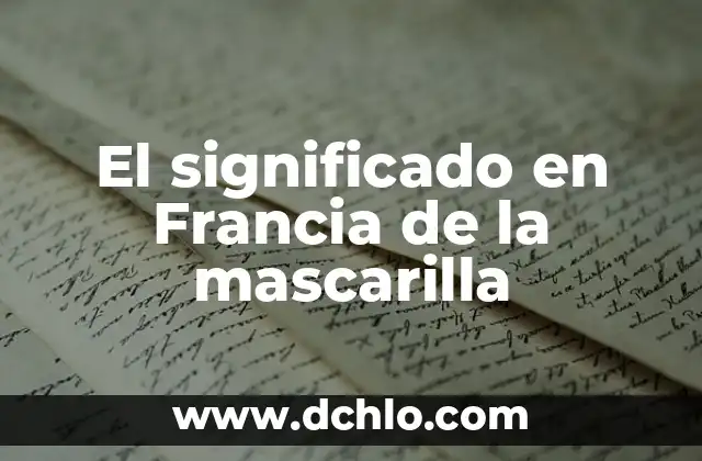 Flores de Bach y su significado en la cultura del Mustang 5 El significado en Francia de la mascarilla