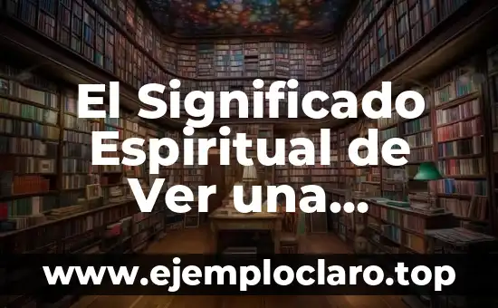 El Significado Espiritual de Ver una Luciérnaga