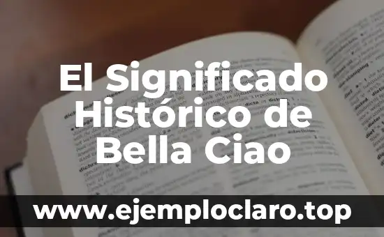 El significado histórico de la tonalidad musical más influyente 4 El Significado Histórico de Bella Ciao