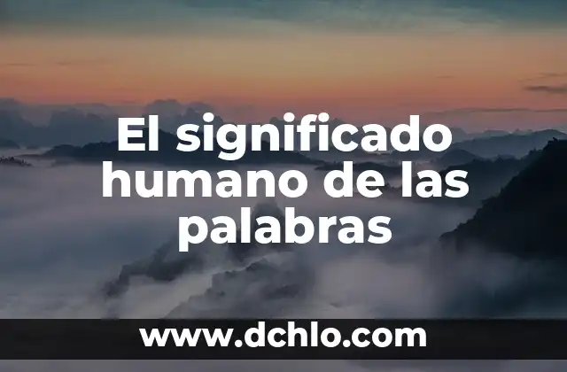 El significado emocional de ser celiaco 4 El significado humano de las palabras