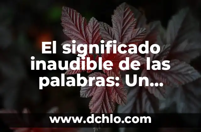 Significado e Historia del Colibrí en los Tatuajes 3 El significado inaudible de las palabras: Un enfoque detallado