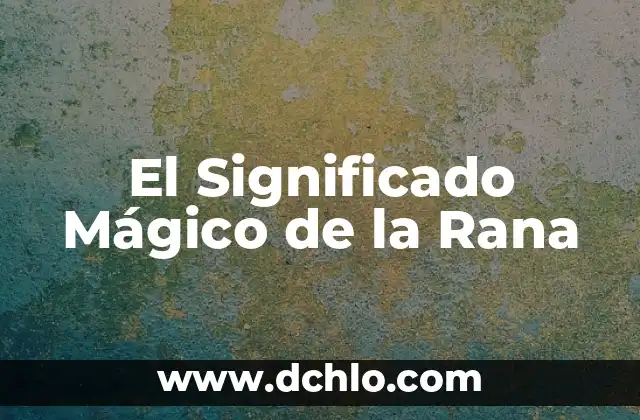 El significado de ser bandida 3 El Significado Mágico de la Rana