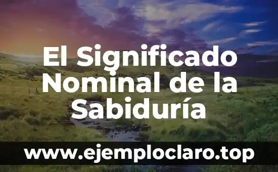El Significado Nominal de la Sabiduría