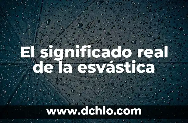 El Significado Real de la Lógica 7 El significado real de la esvástica