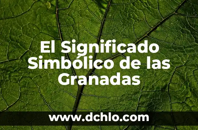 El Significado Simbólico de la Justicia 7 El Significado Simbólico de las Granadas