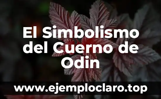 El Simbolismo del Cuerno de Odin