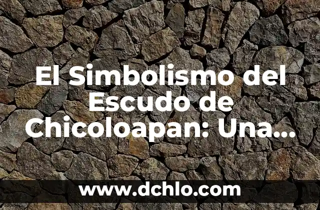 Significado del Emblema de Ferrari: Historia y Simbolismo 7 El Simbolismo del Escudo de Chicoloapan: Una Mirada a su Heraldia