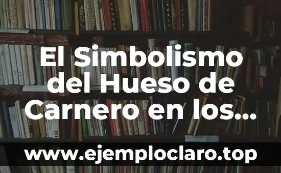 El Simbolismo del Hueso de Carnero en los Tatuajes