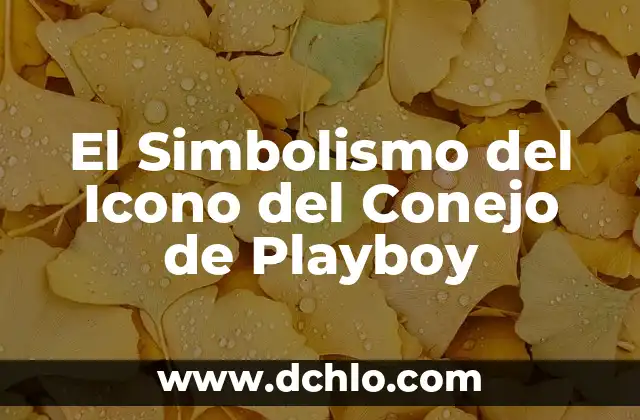 El Significado del Logo de Motörhead: Un Icono de la Música Rock 8 El Simbolismo del Icono del Conejo de Playboy