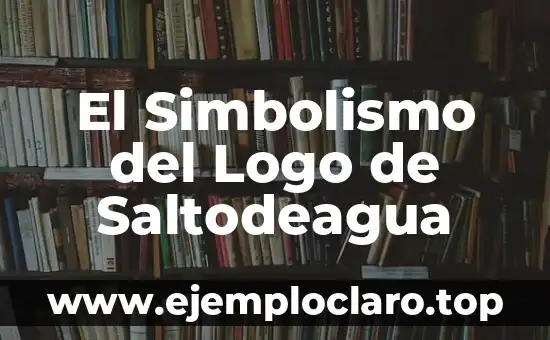 El Simbolismo del Logo de Saltodeagua