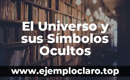 El Universo y sus Símbolos Ocultos