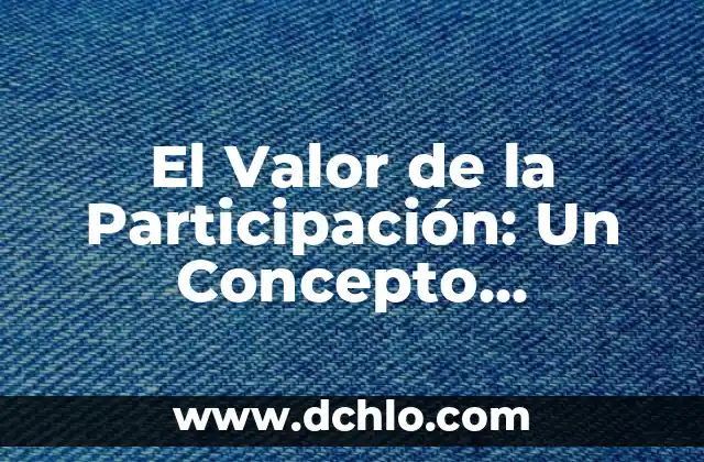Cifra: Un Concepto Fundamental en las Matemáticas 8 El Valor de la Participación: Un Concepto Fundamental en la Colaboración