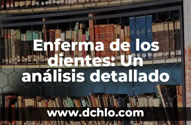 Significado de Motejar: Un Análisis Detallado 5 Enferma de los dientes: Un análisis detallado