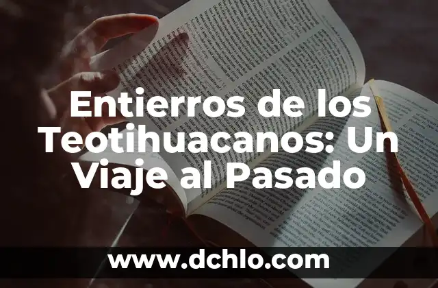 Significado Etimológico de Lógica: Un Viaje a sus Raíces Lingüísticas 6 Entierros de los Teotihuacanos: Un Viaje al Pasado
