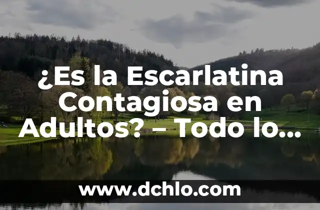 ¿Cuál es el color que se obtiene al mezclar rojo y blanco? 4 ¿Es la Escarlatina Contagiosa en Adultos? – Todo lo que Necesitas Saber