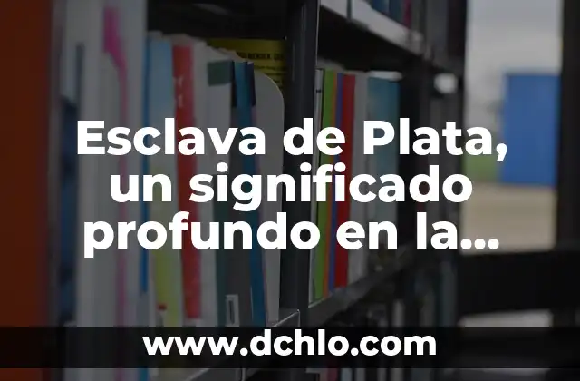 El Coro en la Música: Un Elemento Esencial 6 Esclava de Plata, un significado profundo en la música de Rosalía