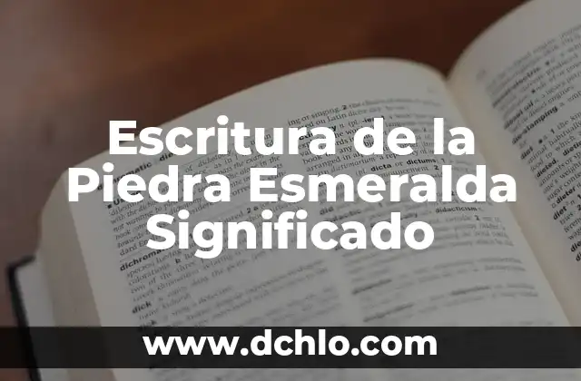 Ideogramas Mayas y su Significado: Un Viaje a la Escritura Sagrada 5 Escritura de la Piedra Esmeralda Significado