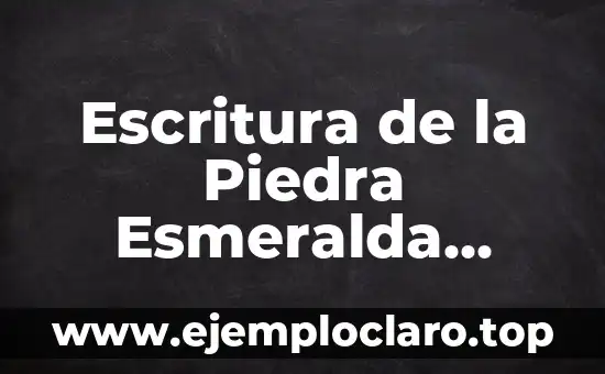 Escritura de la Piedra Esmeralda Significado