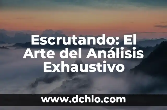 Buscar significado de acto forense: Descubre el concepto detrás del análisis forense 8 Escrutando: El Arte del Análisis Exhaustivo
